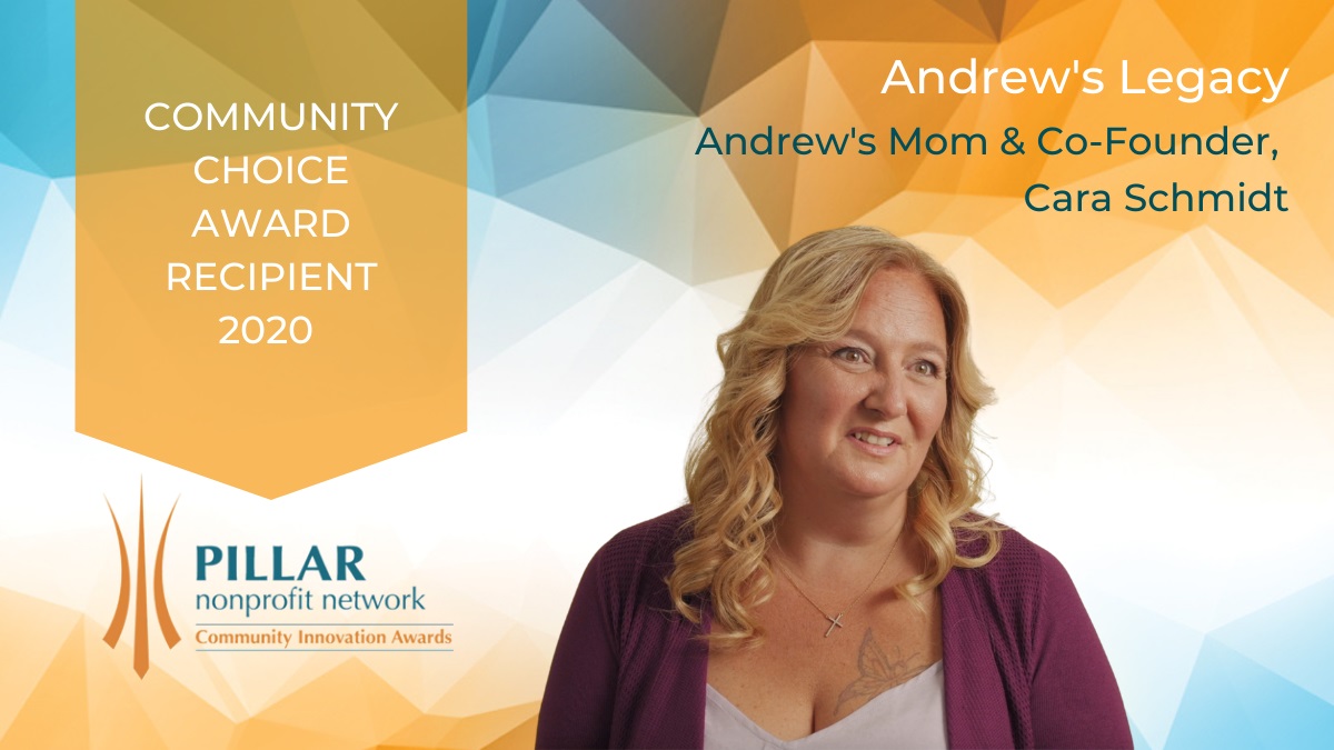 Andrew's Legacy was among the recipients of the 2020 Pillar Community Innovation Awards.