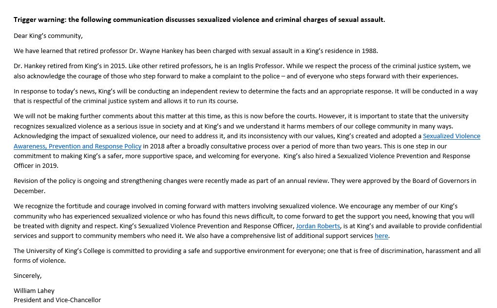 A letter signed by University of King’s College president William Lahey says an independent review will be conducted after a retired professor was charged with sexual assault on campus.