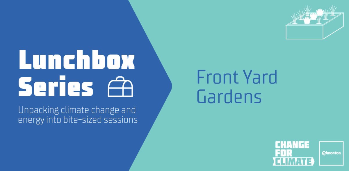 Change For Climate Lunchbox Series: Front Yard Gardens - image