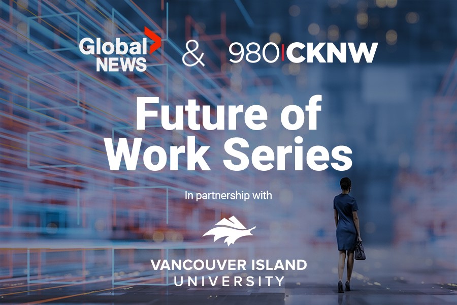 The Future of Work series starts on Global News and 980 CKNW on April 10.