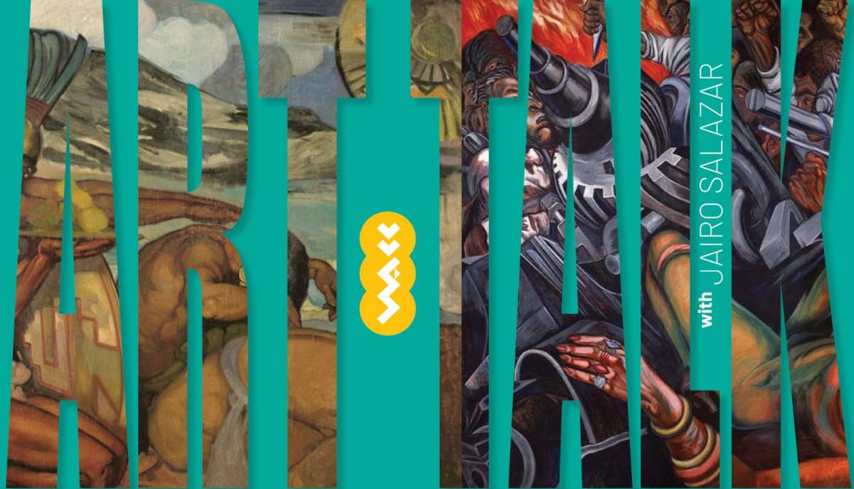 Art Talk: “Muralism”, “Indigenism”, and Social Realism: Pride and Prejudice - image