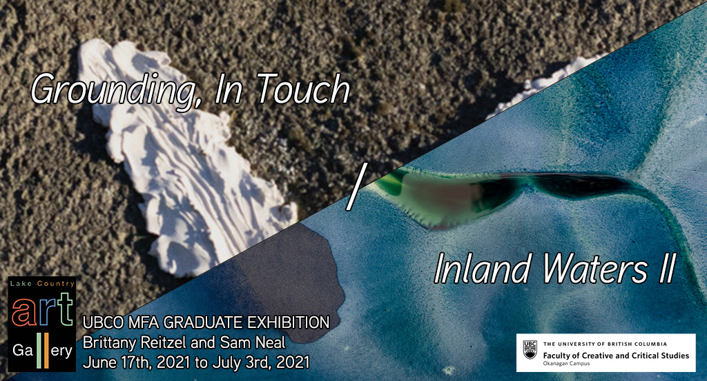 Grounding, In Touch / Inland Waters II – UBCO MFA Exhibition - image