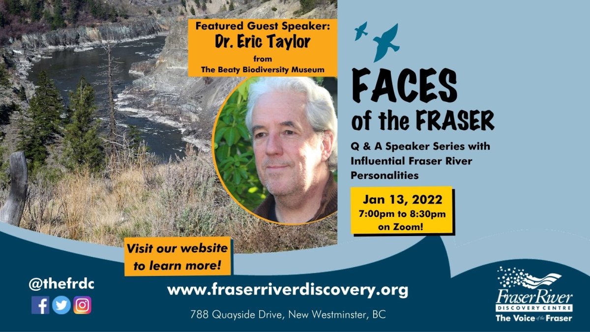 Faces of the Fraser – Rivers Run Through Us with Dr. Eric Taylor - image