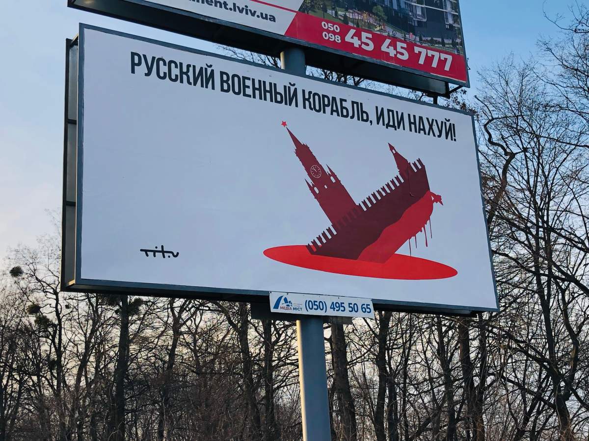 Billboard in west Ukraine quotes “Russian military ship, go f—k yourself” response of Ukrainian border guards when told to surrender.