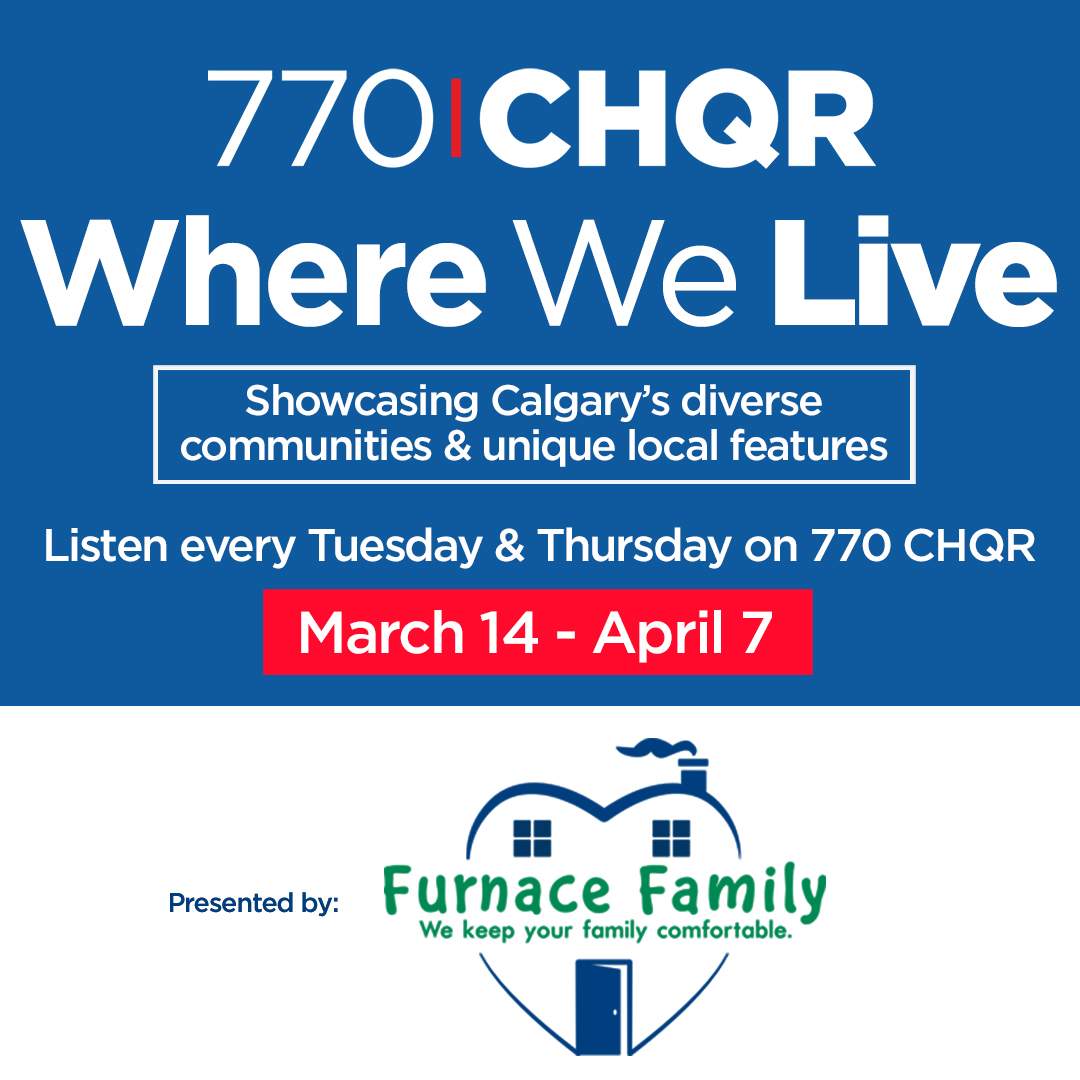 Where We Live Series, presented by 770 CHQR - image