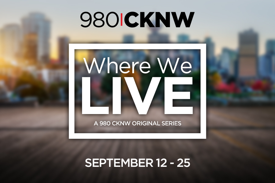 980 CKNW ORIGINAL SERIES: WHERE WE LIVE