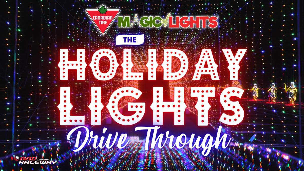 Global Edmonton supports: Canadian Tire Magic of Lights at RAD Torque Raceway - image
