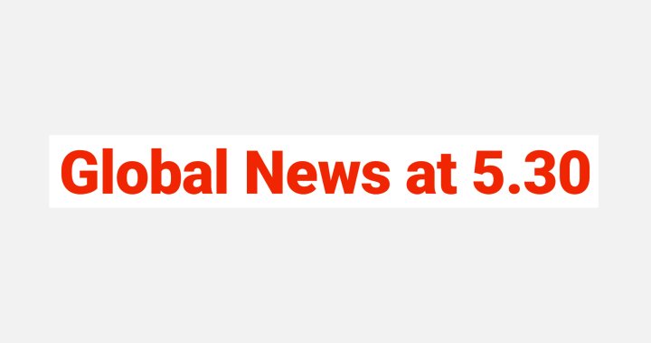 Global News at 5:30 Montreal: Feb. 3 – Montreal | Globalnews.ca