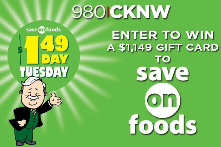 980 CKNW Contest: Enter to win a $1,149 Gift Card to Save On Foods -  GlobalNews Contests & Sweepstakes
