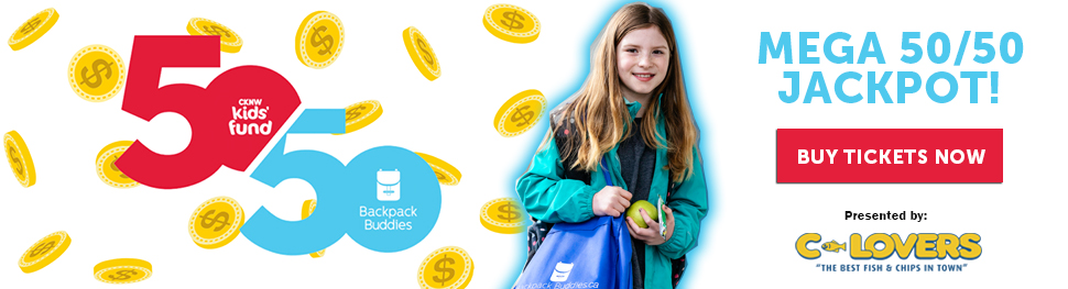 CKNW KIDS FUND and BACKPACK BUDDIES MEGA 5050