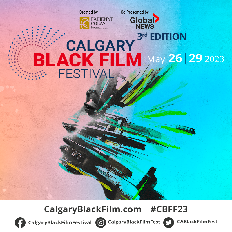 2023 Calgary Black Film Festival; supported by Global Calgary & QR Calgary - image