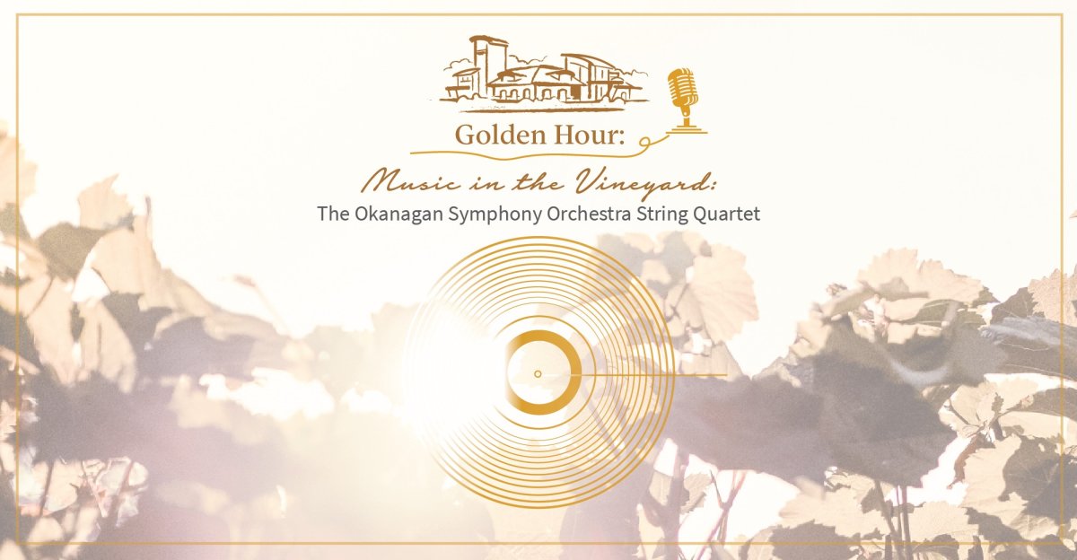 Golden Hour: Music in the Vineyard ft. The Okanagan Symphony Orchestra String Quartet - image