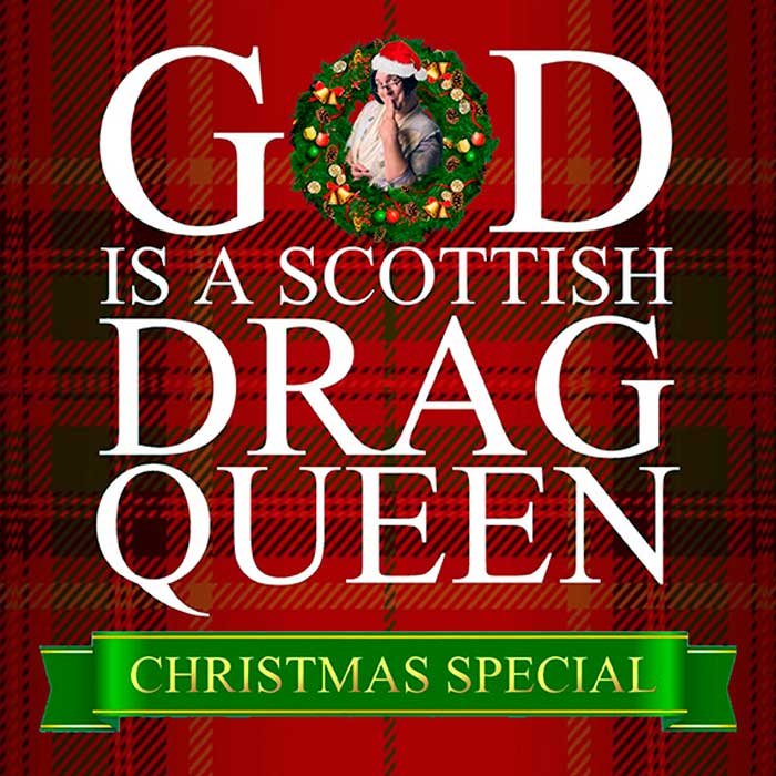 God is a Scottish Drag Queen - image
