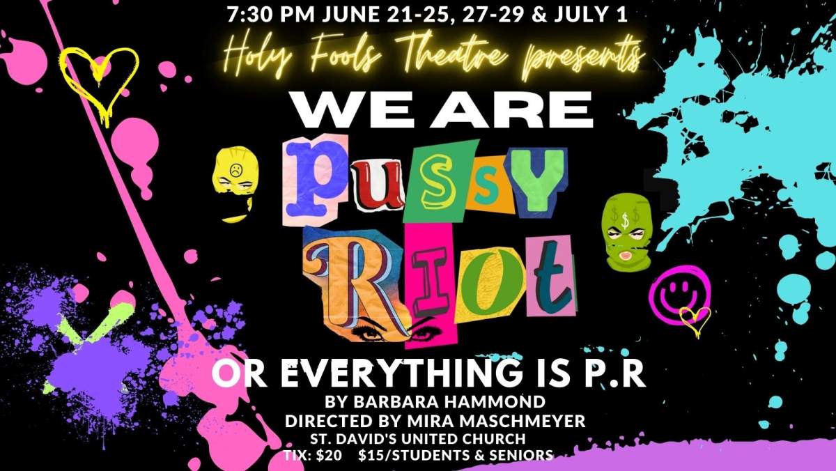Holy Fools Theatre: We Are Pussy Riot or Everything is P.R. - image