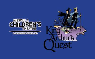 Kanata presents: Missoula Children’s Theatre “King Arthur’s Quest - image