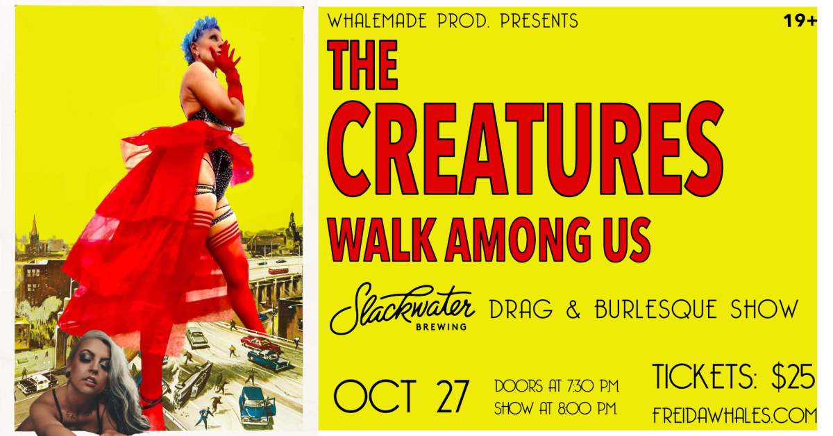 The Creatures Walk Among Us: Drag & Burlesque Show - image