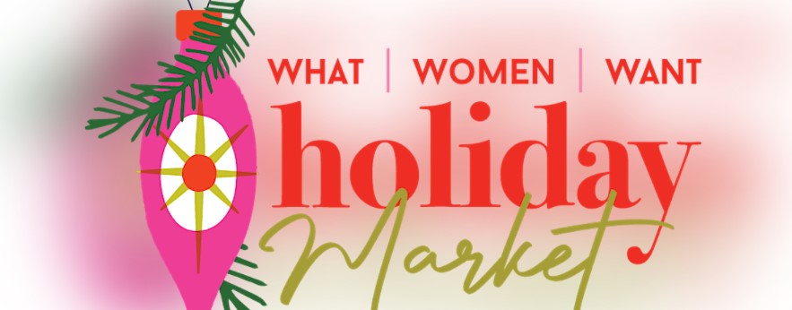 What Women Want Regina Holiday Market - image