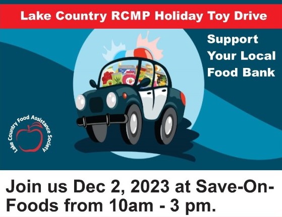 The Lake Country RCMP has partnered with the Lake Country Food Bank, Salvation Army, and Save-On-Foods, for the 12th-annual Cram the Cruiser toy and food drive.
