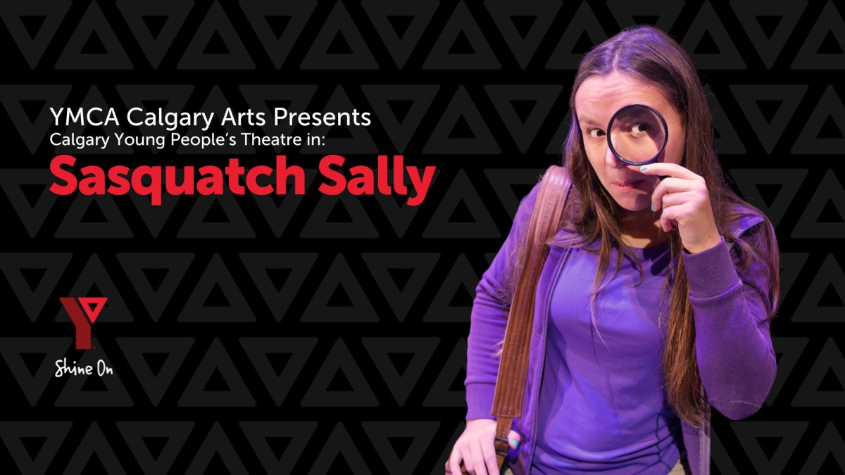 YMCA Calgary Arts Presents: Calgary Young People’s Theatre in Sasquatch Sally at Shane Homes YMCA at Rocky Ridge - image