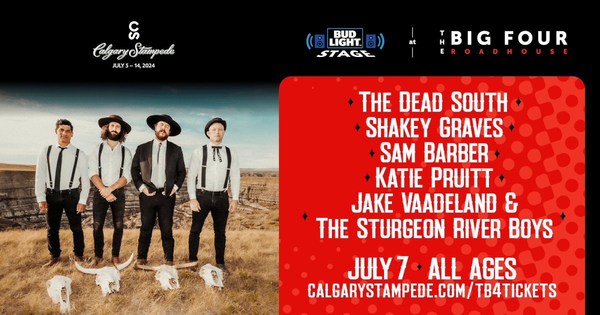 The Dead South with Special Guests at the Calgary Stampede; supported by Global Calgary & QR Calgary - image
