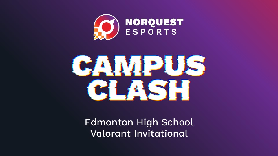 Campus Clash: Edmonton High School Valorant Invitational - image