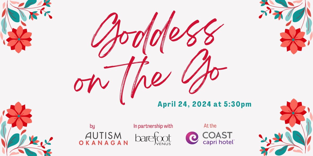 Autism Okanagan presents: Goddess on the Go - image
