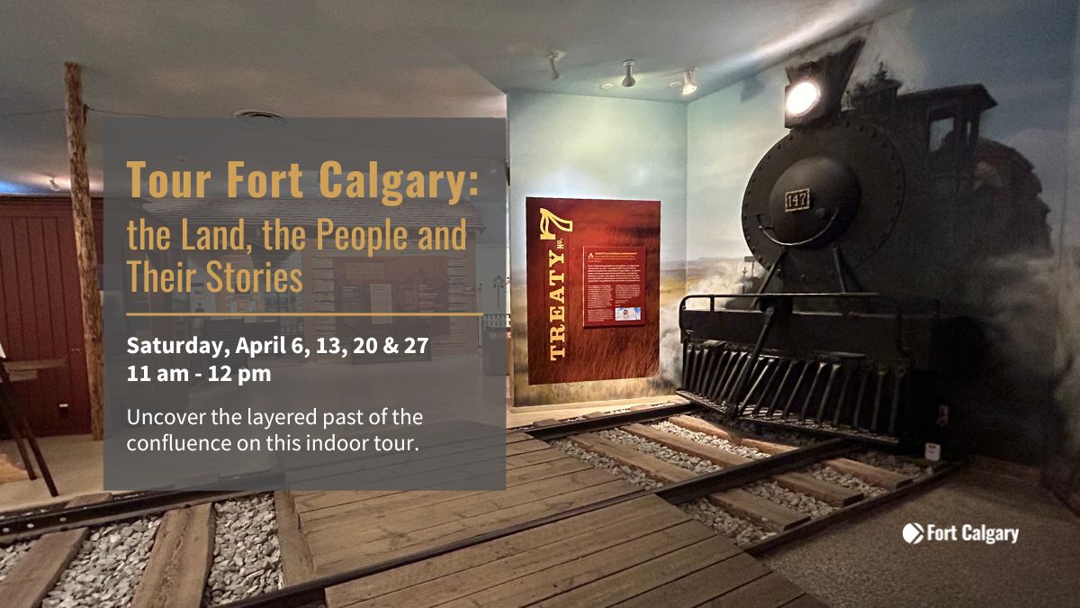 Tour Fort Calgary: the Land, the People and Their Stories - image