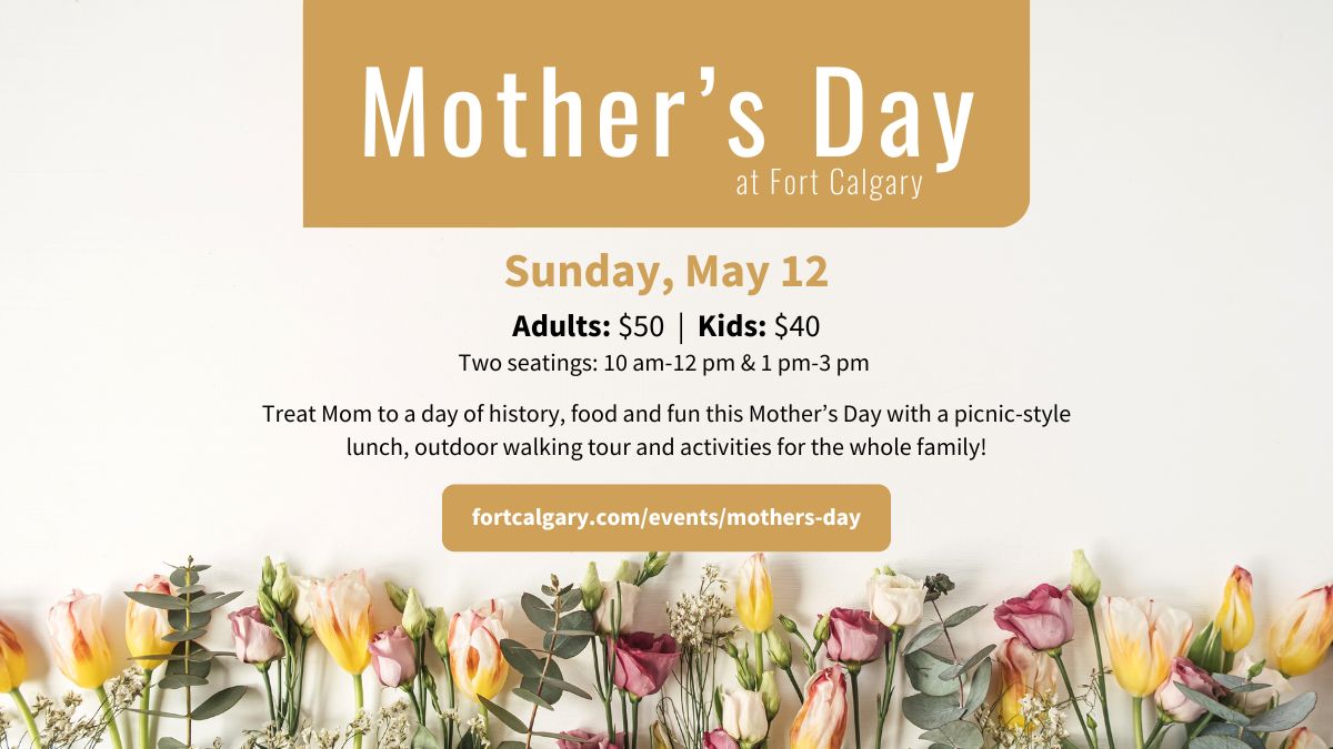 Mother’s Day at Fort Calgary - image