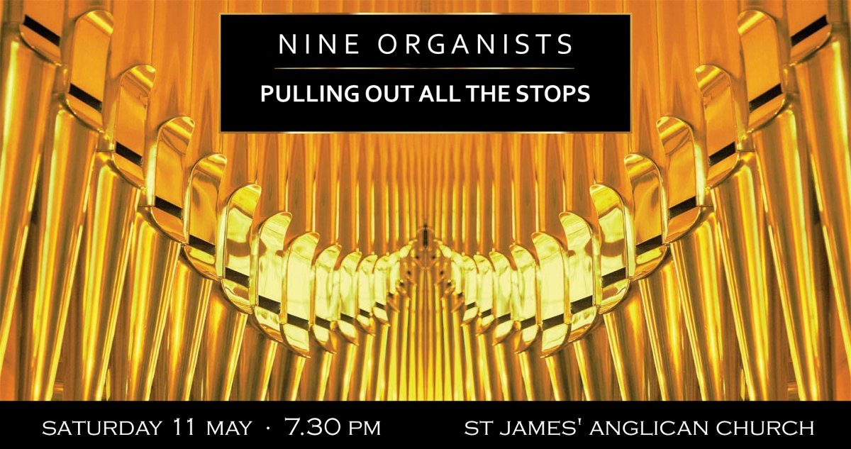 Pulling Out All the Stops : Vancouver organists present an eclectic programme of music at St James’ Anglican Church - image