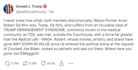 Donald Trump attacked Robert De Niro on Truth Social.