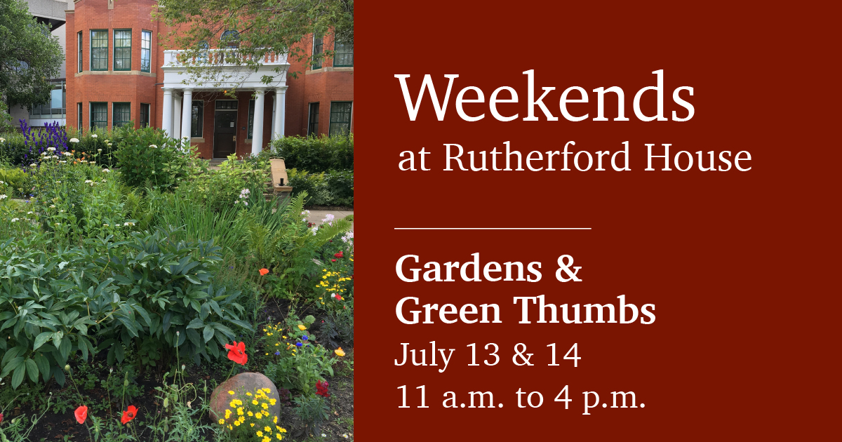 Weekends at Rutherford House – Gardens & Green Thumbs - image