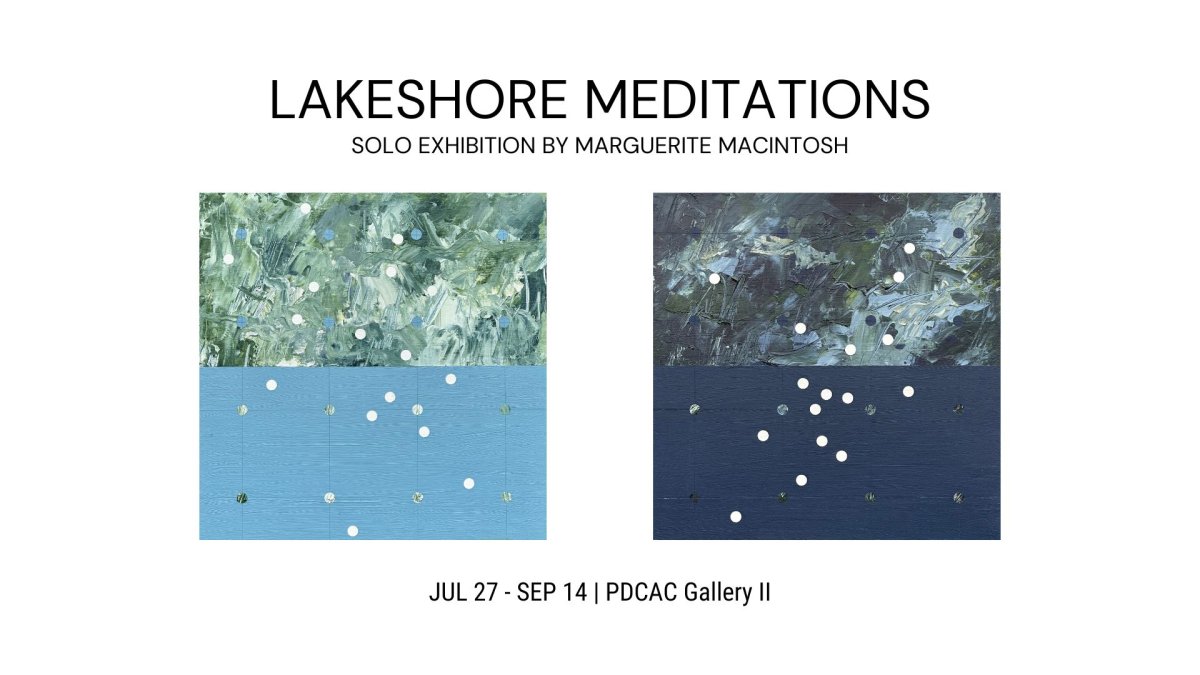 Lakeshore Meditations: Solo exhibition by Marguerite MacIntosh - image