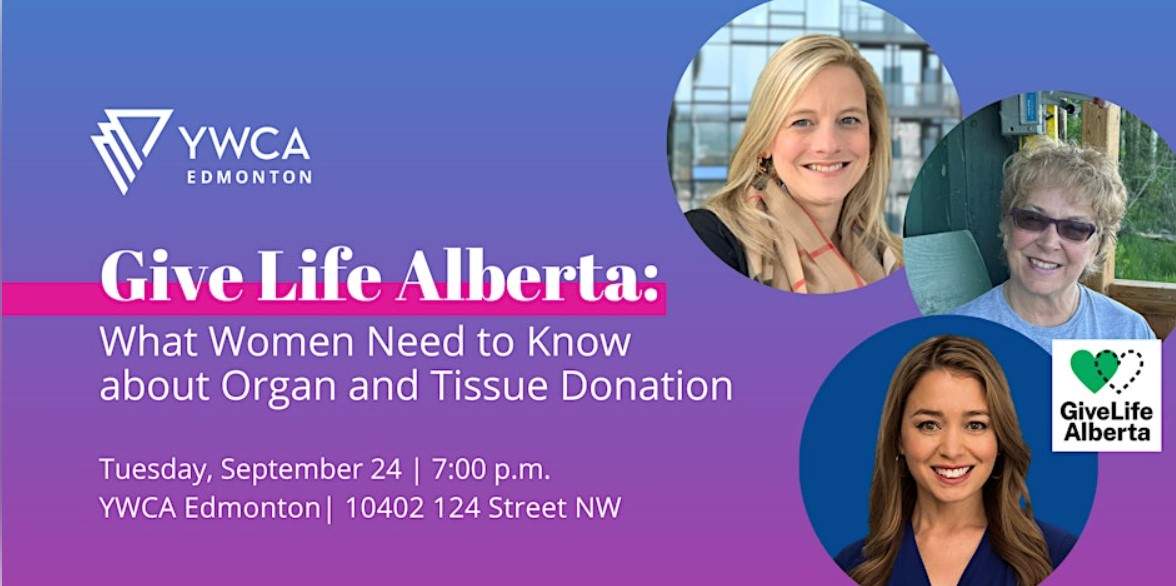 Give Life Alberta: What Women Need to Know About Organ Donation - image