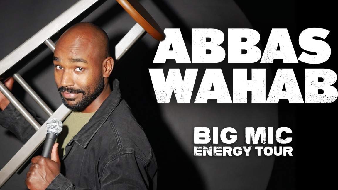 ABBAS WAHAB LIVE! IN MONTREAL / THE BIG MIC ENERGY TOUR - image