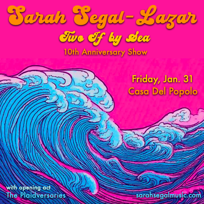 Sarah Segal-Lazar: Two If by Sea 10th Anniversary Show - image