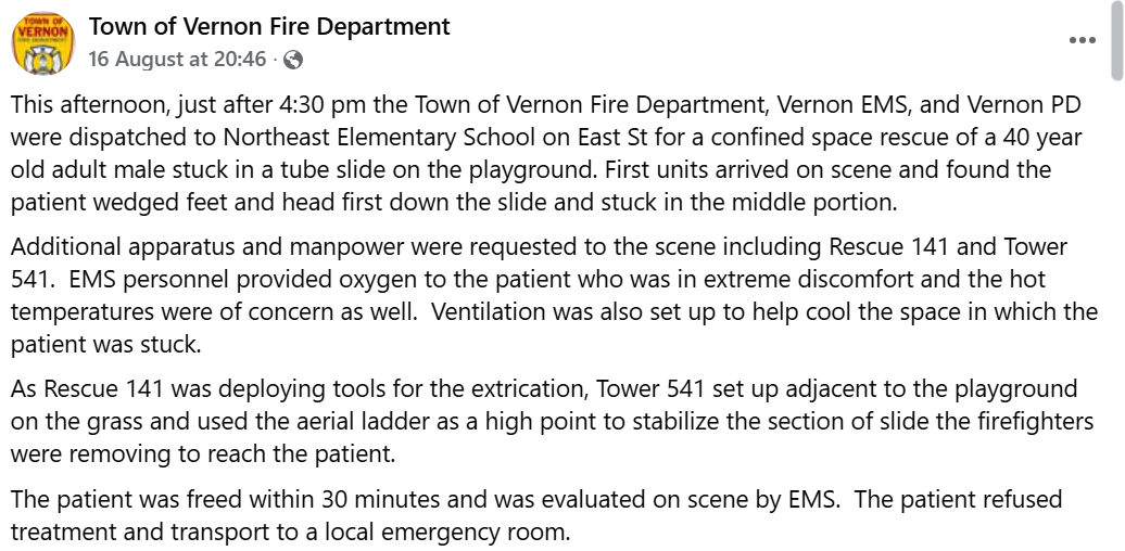 According to Vernon Fire Department's statement a 40-year-old man had to be rescued from a slide after becoming stuck, head and feet first.