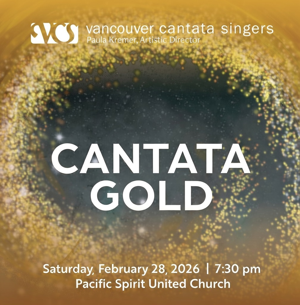 Vancouver Cantata Singers present Cantata Gold - image