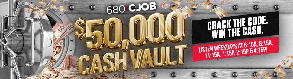 CJOB’s $50K Cash Vault