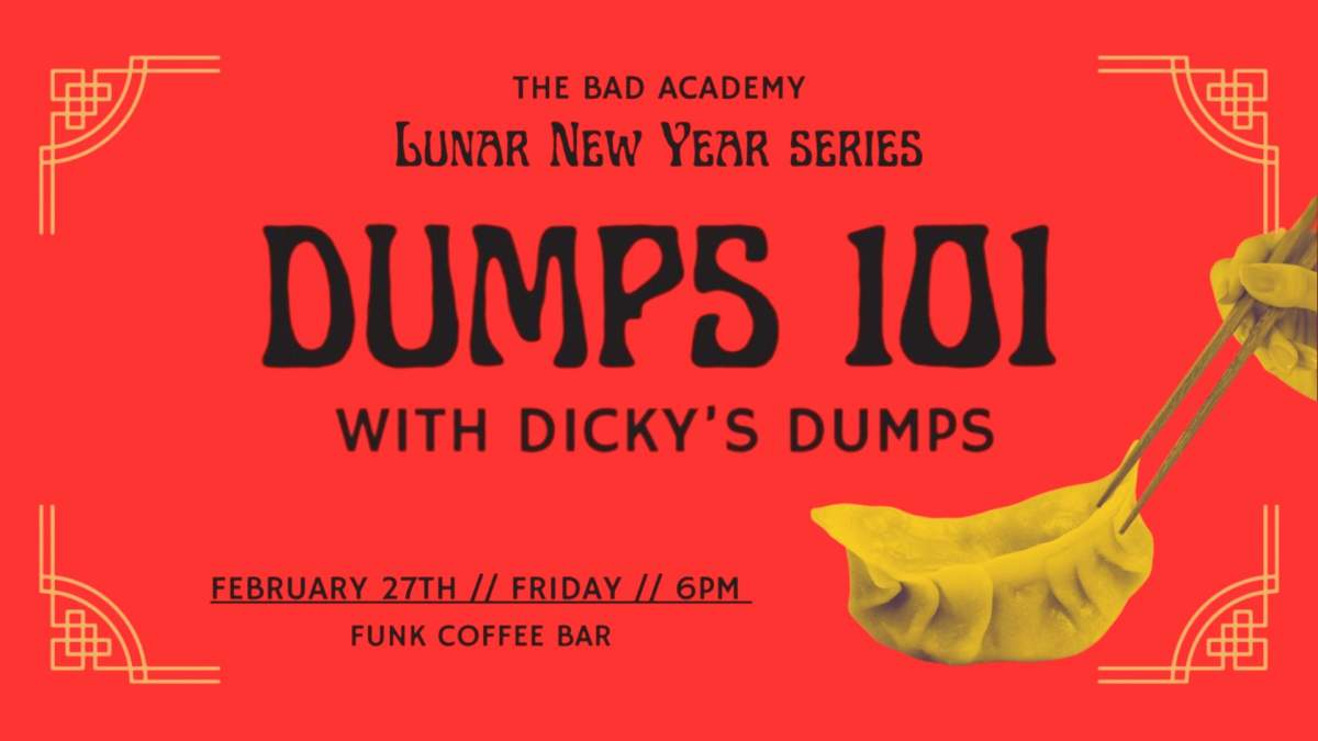 The Bad Academy Lunar New Year Series: Dumps 101 - image