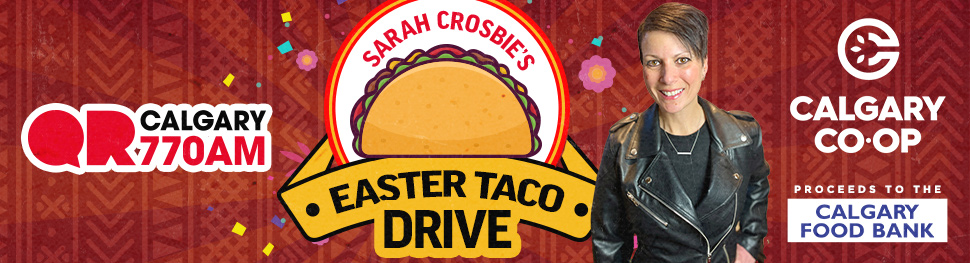 Sarah Crosbie’s Easter Taco Food Drive Presented by Calgary Co-Op